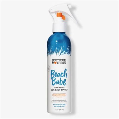 How to Use Beach Babe Sea Salt Spray: Unlocking the Secrets to Effortless Beach Waves and Beyond